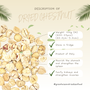 [100G] Great Ocean Italian Dried Chestnut  | 意大利栗子 - Image 7
